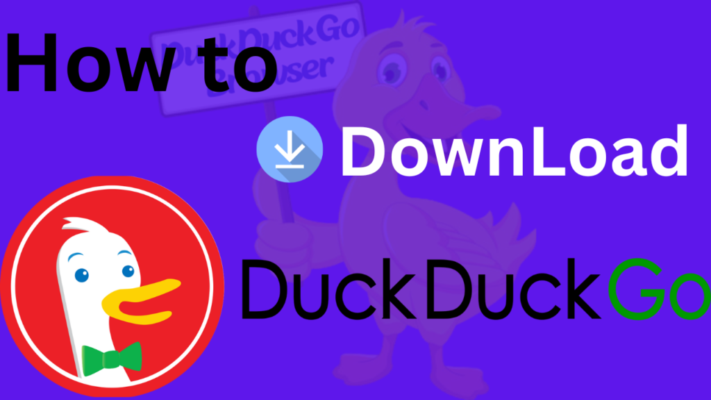 How to Download DuckDuckGo? - DDGB